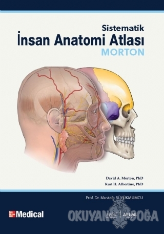 Morton İnsan Anatomi Atlası (Ciltli) - Kurt H. Albertine - Atlas Kitab