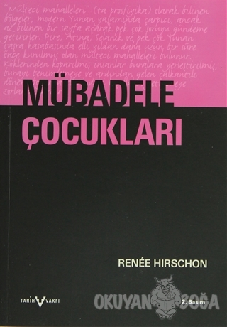 Mübadele Çocukları - Renee Hirschon - Tarih Vakfı Yurt Yayınları