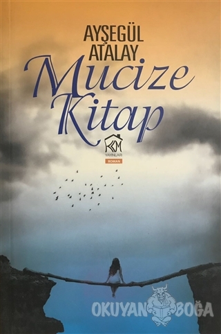 Mucize Kitap - Ayşegül Atalay - Kurgu Kültür Merkezi Yayınları