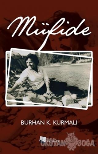 Müfide - Burhan K. Kurmalı - Karina Yayınevi
