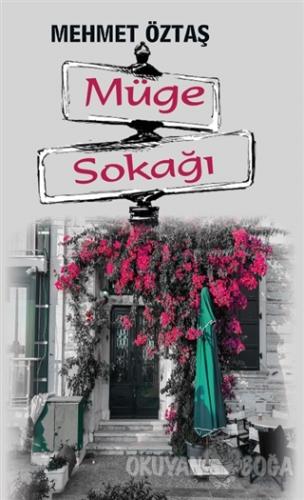 Müge Sokağı - Mehmet Öztaş - Platanus Publishing