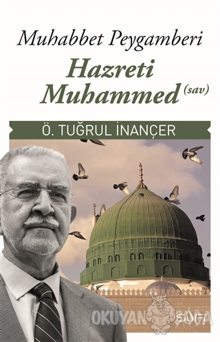 Muhabbet Peygamberi Hazreti Muhammed (Sav)