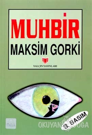 Muhbir (3. Hamur) - Maksim Gorki - Yalçın Yayınları