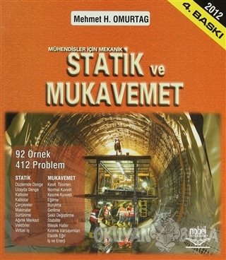 Mühendisler için Mekanik Statik ve Mukavemet - Mehmet H. Omurtag - Nob