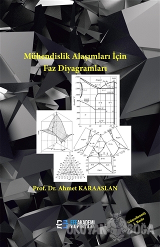 Mühendislik Alaşımları İçin Faz Diyagramları - Ahmet Karaaslan - Efe A