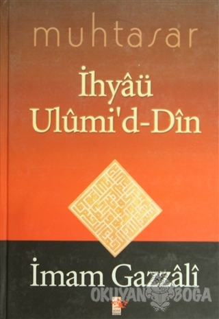 Muhtasar İhyaü Ulumi'd-Din (Ciltli) - İmam-ı Gazali - Şura Yayınları