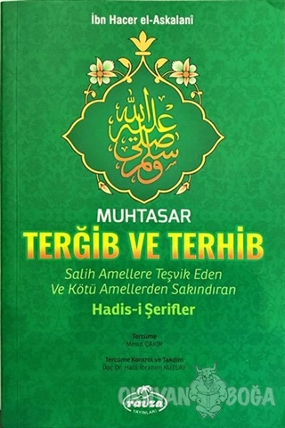 Muhtasar Terğib ve Terhib - İbn Hacer El-Askalani - Ravza Yayınları