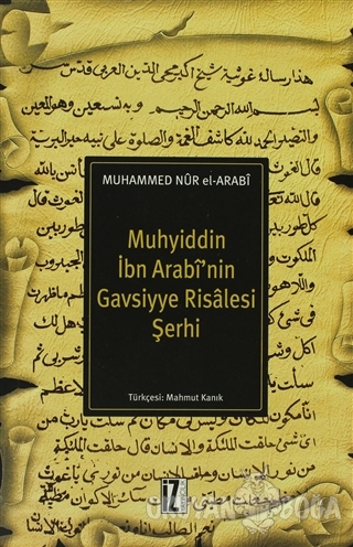 Muhyiddin İbn Arabi'nin Gavsiyye Risalesi Şerhi - Muhammed Nur El-Arab
