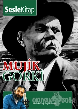 Mujik - Maksim Gorki - Sesle Sesli Kitap