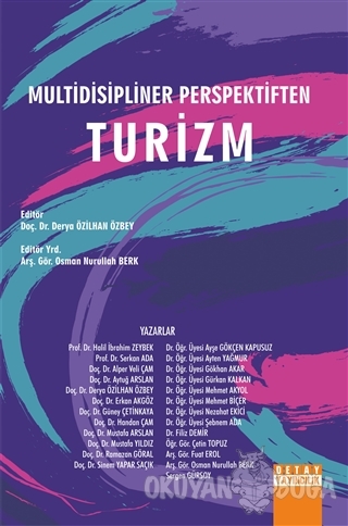 Multidisipliner Perspektiften Turizm - Derya Özilhan Özbey - Detay Yay