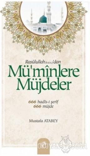 Mü'minlere Müjdeler - Mustafa Atabey - Şamil Yayıncılık