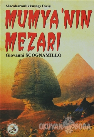 Mumya'nın Mezarı - Giovanni Scognamillo - Bilge Karınca Yayınları