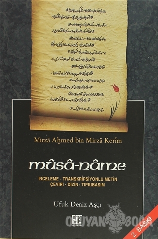 Musa - Name / Mirza Ahmed bin Mirza Kerim - Ufuk Deniz Aşçı - Palet Ya