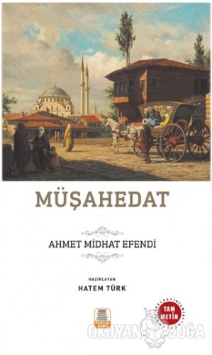 Müşahedat - Ahmet Mithat Efendi - Mercan Okul Yayınları