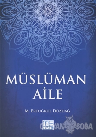 Müslüman Aile - M. Ertuğrul Düzdağ - Med Kitap
