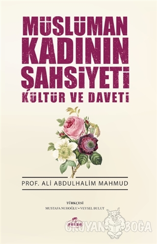 Müslüman Kadının Şahsiyeti Kültür ve Daveti - Ali Abdulhalim Mahmud - 
