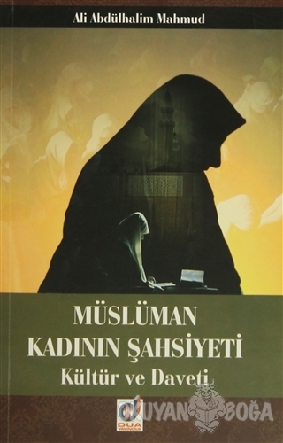 Müslüman Kadının Şahsiyeti Kültür ve Daveti