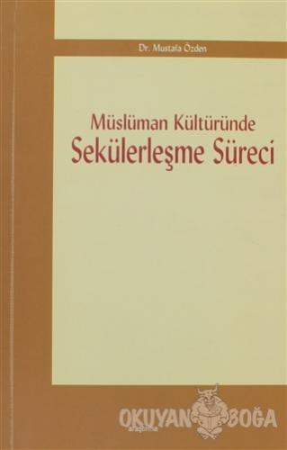 Müslüman Kültüründe Sekülerleşme Süreci