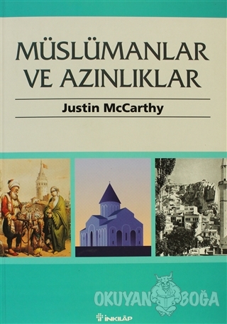 Müslümanlar ve Azınlıklar - Justin McCarthy - İnkılap Kitabevi