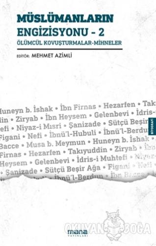 Müslümanların Engizisyonu - 2 - Mehmet Azimli - Mana Yayınları