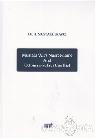 Mustafa Ali's Nusret-name and Ottoman - Safavi Conflict - Mustafa Erav