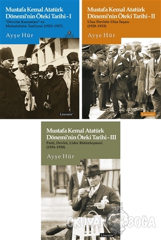Mustafa Kemal Atatürk Dönemi'nin Öteki Tarihi Seti (3 Kitap Set) - Ayş