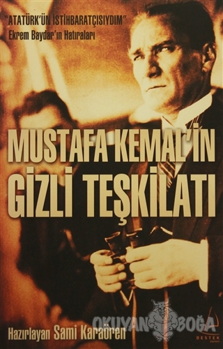 Mustafa Kemal'in Gizli Teşkilatı