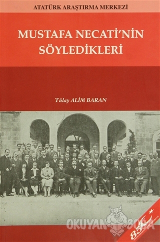 Mustafa Necati'nin Söyledikleri