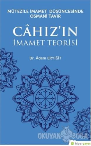 Mutezile İmamet Düşüncesinde Osmani Tavır Cahız'ın İmamet Teorisi - Ad