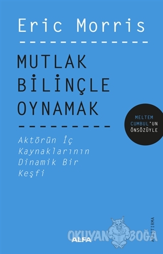 Mutlak Bilinçle Oynamak