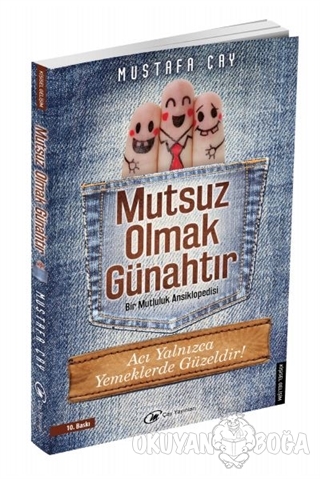 Mutsuz Olmak Günahtır