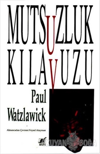 Mutsuzluk Kılavuzu - Paul Watzlawick - Ayrıntı Yayınları