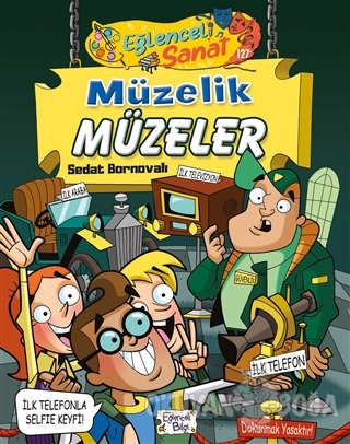 Müzelik Müzeler - Eğlenceli Sanat