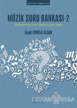 Müzik Soru Bankası - 2 - Özgül Eroğlu Algan - Müzik Eğitimi Yayınları