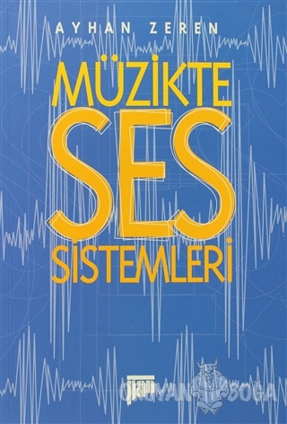 Müzikte Ses Sistemleri - Ayhan Zeren - Pan Yayıncılık