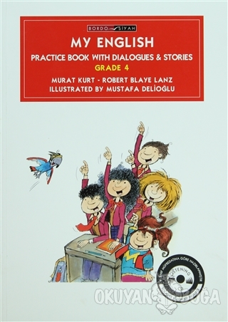 My Englsh Practice Book With Dialogues and Stories Grade 4 - Murat Kur