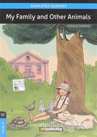 My Family and Other Animals (B2 - Level 6) - Gerald Durrell - Yds Publ