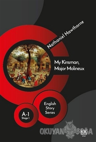 My Kinsman, Major Molineux - English Story Series - Nathaniel Hawthorn