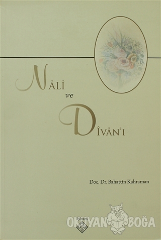 Nali ve Divan'ı - Bahattin Kahraman - Kömen Yayınları