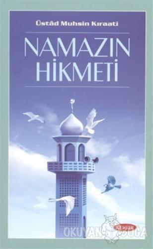 Namazın Hikmeti - Muhsin Kıraati - Kevser Yayınları