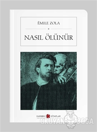 Nasıl Ölünür - Emile Zola - Karbon Kitaplar - Cep Kitaplar