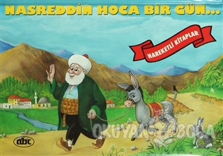Nasreddin Hoca Bir Gün (Hareketli Kitaplar) (Ciltli)