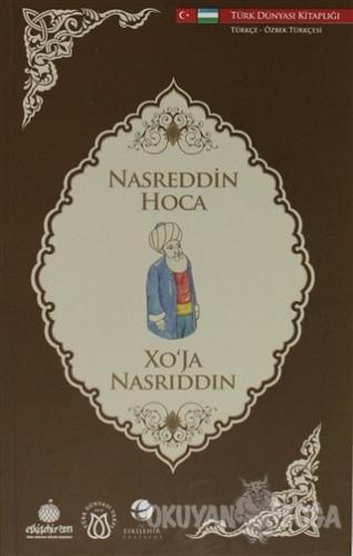 Nasreddin Hoca (Türkçe-Özbek Türkçesi) - Kolektif - Türk Dünyası Vakfı