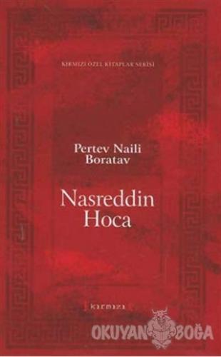 Nasreddin Hoca (Ciltli) - Pertev Naili Boratav - Kırmızı Yayınları