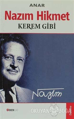 Nazım Hikmet - Kerem Gibi - Anar - Bengü Yayınları