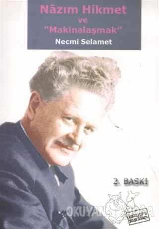 Nazım Hikmet ve Makinalaşmak - Necmi Selamet - Kanguru Yayınları