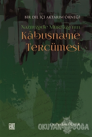 Nazmizade Murtaza'nın Kabusname Tercümesi - Perihan Ölker - Palet Yayı