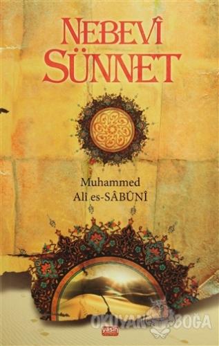 Nebevi Sünnet - Muhammed Ali Es-Sabuni - Yasin Yayınevi