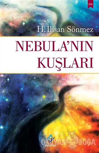 Nebula'nın Kuşları - H. İhsan Sönmez - Ferfir Yayıncılık