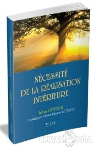 Necessite De La Realisation Interieure - İrfan Öztürk - Yüzakı Yayıncı
